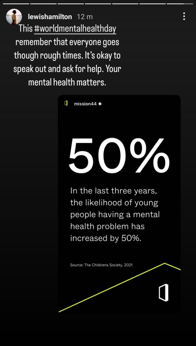 Lewis Hamilton’s Instagram Story for World Mental Health Day: “remember that everyone goes through rough times. It’s okay to speak out and ask for help. Your mental health matters,” above a Mission 44 card about young people’s mental health